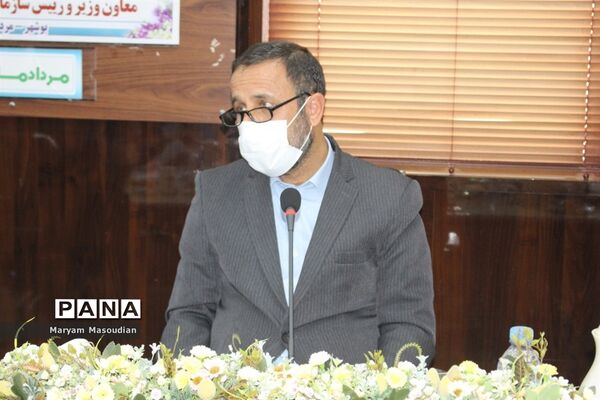 گردهمایی مسئولان سواد آموزی شهرستان ها و مناطق استان بوشهر با حضور معاون وزیر و رئیس سازمان سواد آموزی کشور