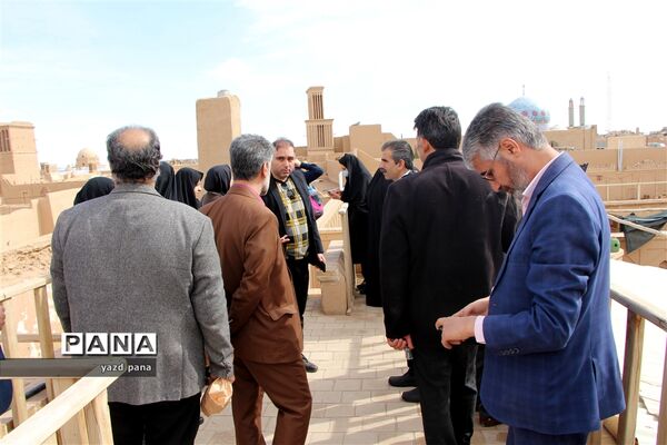 اردوی بازدید از بافت تاریخی یزد ویژه مدیران مدارس ناحیه یک یزد