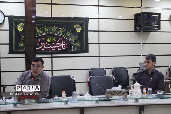 جلسه ستاد ثبت‌نام استانی و شورای معاونان اداره‌کل آموزش و پرورش استان بوشهر