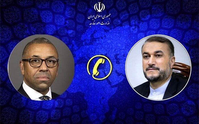 وزیر امور خارجه انگلیس و امیرعبداللهیان تلفنی گفت‌وگو کردند