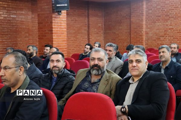 نشست دانش افزایی مدیران، معاونین و مربیان پرورشیِ مدارس ورامین