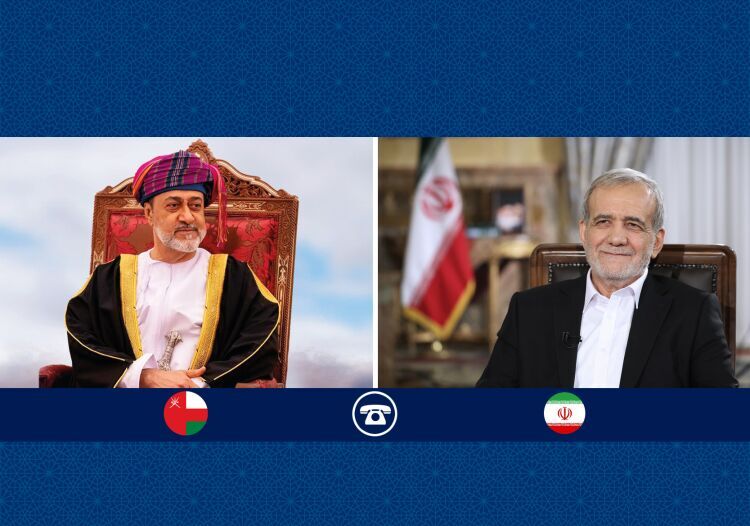 قدردانی پزشکیان از تلاش‌های دیپلماتیک عمان برثبات منطقه